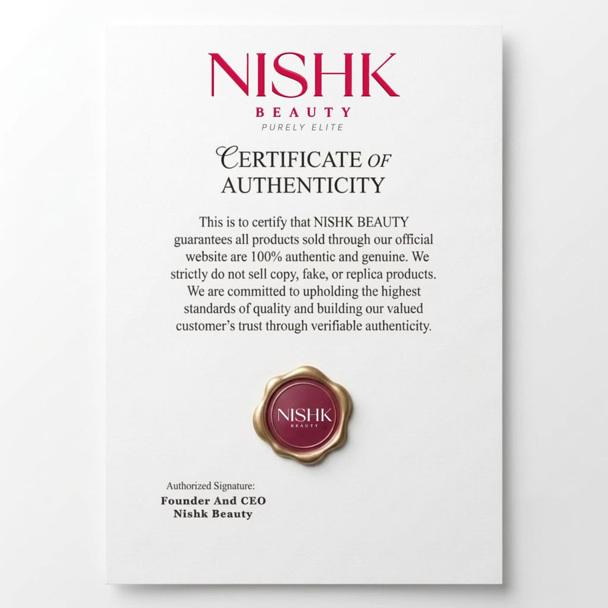 A vertical white Certificate of Authenticity from Nishk Beauty, featuring the brand name in dark red at the top, black text detailing authenticity guarantees, and a circular gold and red wax seal near the bottom.